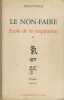 Le non-faire, École de la respiration tome 1 - Édition Le courrier du livre - 1973 Paris. ITSUO TSUDA -