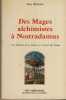 Des mages alchimistes à Nostradamus " Les mystères de la France et le secret des Temps"-  Guy Trédaniel Éditions de la maisnie - Paris 1982. BÉATRICE ...