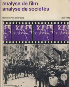Analyse de film, analyse de sociétés - Éditions Hachette - Paris 1975