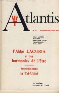 l'Abbé LACURIA et les harmonies de l'être - troisième partie la tri-unité ( le mystique en quête de l'Unité )- Publication de l'association culturelle Atlantis - Vincennes 1981