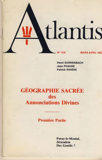 Géographie sacrée des Annonciations Divines , première partie - Publication de l'association culturelle Atlantis - Vincennes 1982