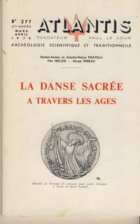 La danse sacrée à travers les âges - Publication de l'association culturelle Atlantis - Vincennes 1974