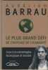 Le plus grand défi de l'histoire de l'humanité face a la catastrophe écologique et sociale -  Éditions Michel Lafon - Neuilly-sur-seine 2019. BARRAU ...