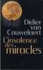 L'insolence des miracles - Éditions Plon - Paris 2023. VAN CAUWELAERT Didier -