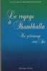 Le voyage de Shambhalla, un pèlerinage vers soi - Éditions Arista - Plazac Rouffignac 1986. MEUROIS-GIVAUDAN Anne et Daniel -