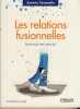 Les relations fusionnelles , je ne suis rien sans toi - Éditions Eyrolles - Paris 2016. TOMASELLA Saverio -