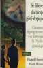 Se libérer du temps généalogique, comment déprogrammer son destin par la psychogénéalogie - Éditions Dervy - Paris 2002. HOROWITZ Elisabeth, REYNAUD ...