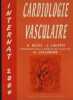 Cardiologie Vasculaire ( internat 2004) , Editions - Vernazobres-Grego - Paris 2004. BESSE B., LACOTTE J., revue, corrigé et mis à jour par N. ...