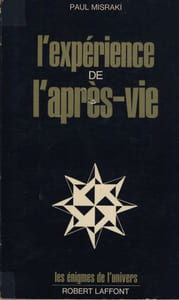 L'expérience de l'après-vie - Éditions Robert Laffont - Paris 1974