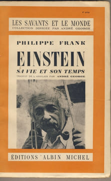 Einstein, sa Vie et son Temps - Editions Albin Michel Paris 1950. FRANK Philippe -