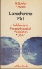 La Recherche Psi : le Bilan de la Parapsychological Association USA - Editions de la Table Ronde Paris 1983. BOWLES Norma et HYNDS Fran - ...