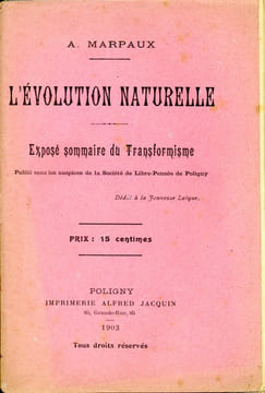 Lévolution naturelle (Exposé sommaire du transformisme) . MARPAUX A.