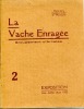 La Vache Enragée (Groupement d artistes) - Exposition (Juin  Juillet  Août 1922) . (LA VACHE ENRAGEE)