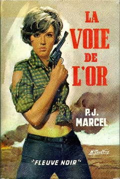 La voie de lor . MARCEL P.J.