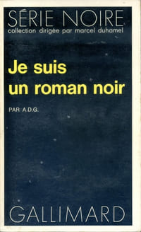 Je suis un roman noir