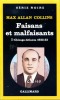 Faisans et malfaisants I - Chicago-Atlanta 1932-33 (True Detective). COLLINS Max Allan