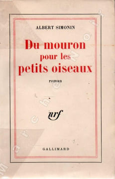 Du mouron pour les petits oiseaux. SIMONIN Albert