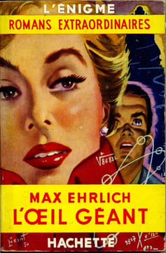 L'oeil géant (The Big Eye) . EHRLICH Max