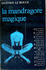 La mandragore magique - Téraphim - Golem - Abdroïdes - Homoncules