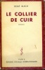 Le collier de cuir. BLECH René