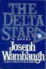 The Delta Star. WAMBAUGH Joseph