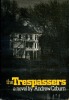 The Trespassers. COBURN Andrew