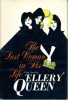 The Last Woman in His Life. QUEEN Ellery
