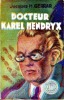 Docteur Karel Hendryx. GERRAR Jacques H.