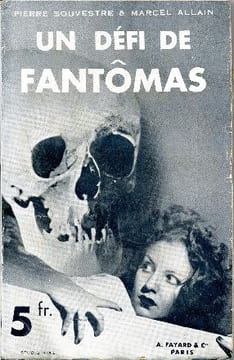 Fantômas n° 19 - Un défi de Fantômas. SOUVESTRE Pierre & ALLAIN Marcel
