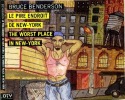 Le pire endroit de New-York (The Worst Place in New-York). BENDERSON Bruce