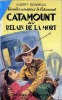 Nouvelles aventures de Catamount n° 12 - Catamount au relais de la mort. BONNEAU Albert