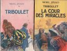 Triboulet / La cour des miracles. ZEVACO Michel