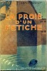 La proie dun fétiche . BOUVIER Jean