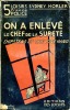 On a enlevé le chef de la sureté (Chipstead of the Lonehand) . HORLER Sydney