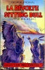 La révolte de Sitting Bull (Little Big Horn). FRONVAL George