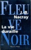 La vie duraille. NACRAY J.B.