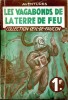 Les vagabonds de la Terre de Feu. ALLAIN Marcel