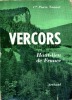 Vercors - Haut-lieu de France - Souvenirs. TANANT Pierre (Commandant)
