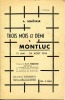 Trois mois et demi à Montluc - 12 Mai-24 Août 1944 - Souvenirs d'un rescapé avec d'utiles renseignements pour les familles des disparus.. SCHÖTKER A.