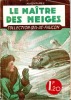 Le maître des neiges. RONZE Charles