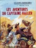 Les aventures du capitaine Haller . MAYNE-REID Capitaine