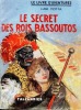 Le secret des rois Bassoutos . MOTTA Luigi