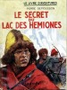 Le secret du lac des Hémiones . DEMOUSSON Pierre