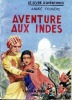 Aventure aux Indes . FOUGERE André