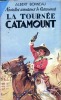 Nouvelles aventures de Catamount n° 17 - La tournée de Catamount. BONNEAU Albert