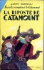 Nouvelles aventures de Catamount n° 19 - La riposte de Catamount. BONNEAU Albert