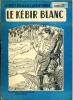 Le Kébir Blanc . NORMAND Jean