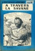 A travers la Savane . LIONEL Maurice