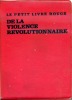 Le petit livre rouge de la violence révolutionnaire. BRAU Jean-Louis