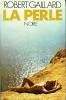 La perle noire. GAILLARD Robert